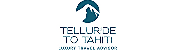 Telluride to Tahiti Travel, an independent affiliate of Largay Travel