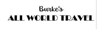 Burke’s All World Travel, an independent affiliate of Coastline Travel Advisors